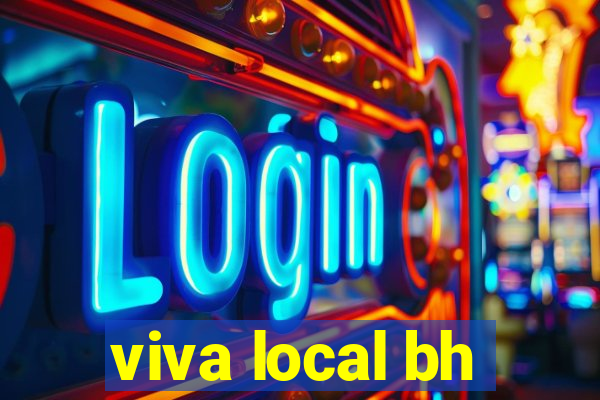 viva local bh